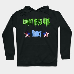 Don't Mess With Nancy Hoodie